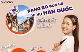 Lộ diện chủ nhân các giải thưởng hấp dẫn từ chương trình “Rạng rỡ đón hè, Vi vu Hàn Quốc” của thương hiệu VDIVOV