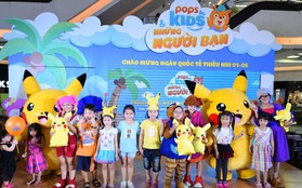 Thế giới thần tiên POPS Kids: Bé chơi thả ga, bố mẹ được quà, đi ngay kẻo lỡ!