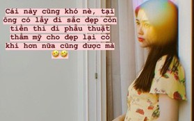 Ngọc Thảo chọn mất nhan sắc và giữ lại tiền tài vì: Có tiền muốn phẫu thuật đẹp hơn lúc đầu cũng được