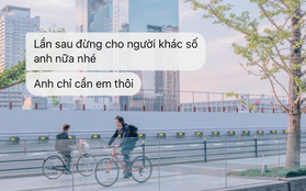 Cho người khác số điện thoại của crush, cô gái "rớt tim" khi nhận được cảnh báo: Lần sau đừng làm thế, anh chỉ cần em thôi!