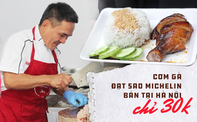 Ăn cơm gà đạt sao Michelin 30k ngay tại Hà Nội, chủ quán tiết lộ sẽ mở tại Việt Nam