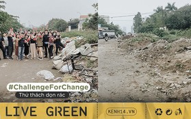 #ChallengeForChange: Nói dọn rác là "làm màu" cũng được, vì chúng mình sẽ... "làm màu" cho đến khi hết rác!