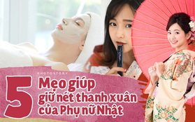 Bí kíp làm đẹp để “trẻ mãi không già” như phụ nữ Nhật Bản