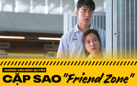 Phỏng vấn độc quyền cặp sao "Friend Zone": Nine Naphat khen bạn diễn tới tấp, Baifern kiên quyết từ chối hẹn hò với bạn thân!