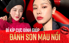 Học ngay bộ "bí kíp cực đỉnh" này để sở hữu skill đánh son màu nổi đẹp như người ta