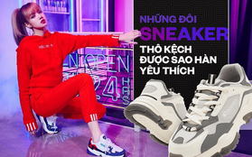 Những đôi sneaker này tuy thô kệch nhưng lại được sao Hàn cũng như các tín đồ thời trang Hàn Quốc vô cùng ưa chuộng