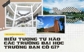 Danh sách những trường Đại học đẹp, xịn nhất Việt Nam với những biểu tượng tự hào bất diệt ai cũng biết đến