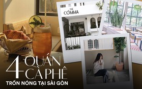 Thủ sẵn 4 quán cà phê mới toanh này để "trốn nắng" Sài Gòn vào dịp cuối tuần