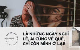 Những khoảnh khắc nhớ nhà đến điên dại của sinh viên, chỉ muốn bỏ tất cả về nhà ôm lấy cha mẹ