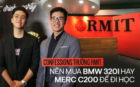 Đúng là trường con nhà giàu nhất nhì Việt Nam, sinh viên RMIT lên Confessions hỏi mua BMW hay Merc để đi học, nhà có 7 tỷ thì làm gì?