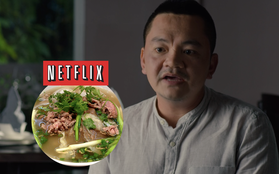 Hoang mang thông điệp về ẩm thực đường phố Việt Nam của Netflix: "Phở không phải là món nước?"