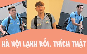 Cầu thủ HAGL bảnh bao giữa tiết trời se lạnh Hà Nội