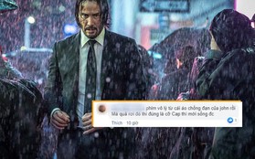 Khán giả chia phe tranh cãi về John Wick 3: Người khen "đỉnh của đỉnh", kẻ chê "vô lý bỏ xừ"!