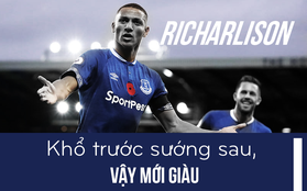 Chuyện lúc 0h: Richarlison, ngôi sao đi lên từ thùng kem dạo và bài học  “khổ trước sướng sau thế mới giàu”