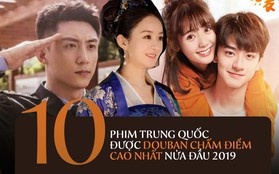 Top 10 phim Hoa Ngữ nửa đầu 2019: Hoàng Cảnh Du "chối vợ" chễm chệ ngôi vương, vượt mặt cả đàn chị Triệu Lệ Dĩnh!