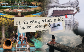 Công viên nước bị bỏ hoang ở Huế bỗng dưng “hot” trở lại sau 15 năm: Bí ẩn “ma mị” mãi vẫn chưa có lời giải đáp