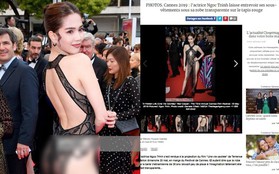 Truyền thông và netizen nước ngoài phản ứng gay gắt về Ngọc Trinh tại Cannes: Báo Anh, Pháp còn không "căng" bằng xứ Trung