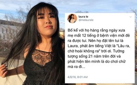 Bố mẹ quyết đặt tên con là Laura vì khó sinh, ý nghĩa cái tên được hé lộ sau 21 năm khiến cô con gái đỏ mặt