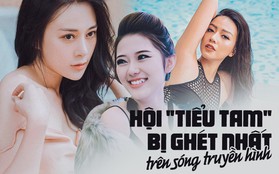 Cuộc sống đời thực của những cô gái vàng trong làng "tiểu tam", bị đay nghiến và ghét nhất trên màn ảnh nhỏ