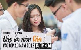 Đáp án môn Ngữ Văn vào lớp 10 tại TPHCM năm 2019