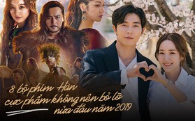 8 phim Hàn không nên bỏ lỡ nửa đầu năm 2019: Vía số 2 cực nặng vẫn chưa tác phẩm nào vượt qua được