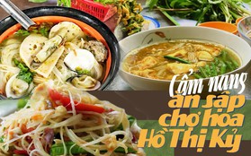 Cùng ăn sập chợ hoa Hồ Thị Kỷ với loạt món ăn chính danh xứ Chùa Tháp Campuchia