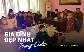 Gia đình đẹp nhất Trung Quốc: "Tứ đại đồng đường" sống cùng mái nhà và quan niệm "chỉ cần cho đi không cần báo đáp thì sẽ hạnh phúc"