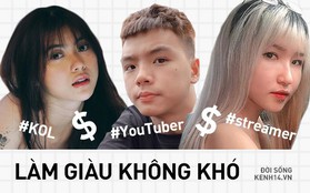 Gái xinh và Youtuber không học hành nhiều, chụp dăm ba cái ảnh hay lên mạng chém gió vẫn kiếm trăm triệu: "Ngon ăn" thế ư?