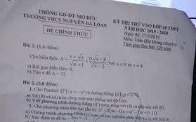 Học sinh phản ánh đề thi Toán vào lớp 10 Quảng Ngãi có 2 câu 5 điểm giống hệt đề thi thử một trường trước đó