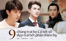 9 nam thần họ Cố "tốt số" của màn ảnh Hoa Ngữ: Dương Dương không chịu khó "cởi" nên kém hot hơn số 5