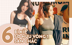 6 bí kíp “nhỏ mà có võ” để con gái sở hữu vòng 1 săn chắc đáng ngưỡng mộ