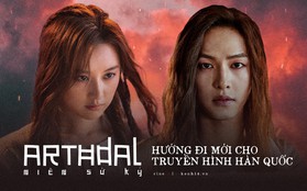 Arthdal Niên Sử Kí: Hướng đi mới cho truyền hình Hàn và tham vọng tạo series kinh điển của Châu Á