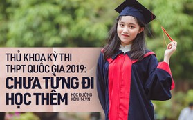 Nữ sinh thủ khoa kỳ thi THPT Quốc gia 2019: Chưa từng học thêm, chỉ chăm chỉ luyện đề thi thử ở nhà