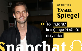 Chuyện khởi nghiệp táo bạo của "gã điên thiên tài" Evan Spiegel: Thiếu gia “vượt sướng” dựng cơ nghiệp tỷ đô, cạnh tranh với cả Facebook