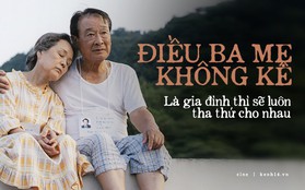 Bi kịch gia đình xót xa của "Điều Ba Mẹ Không Kể": bao nhiêu oán trách, lỗi lầm rồi cũng tìm được đường để quay về