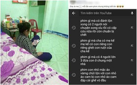 Con trai "kể xấu" mẹ tìm phim trên mạng theo cách cực bá đạo, dân mạng ôm bụng cười ngặt nghẽo khi thấy bằng chứng