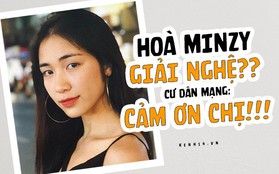 Xôn xao tin đồn Hoà Minzy tạm dừng ca hát, chưa biết thật giả dân mạng đã phản ứng: "Cảm ơn chị, đừng sorry nữa nhé"