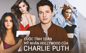 "Tay sát gái bậc không ai ngờ của Hollywood" Charlie Puth: Cặp kè toàn mỹ nhân hot, Selena Gomez cũng không thoát