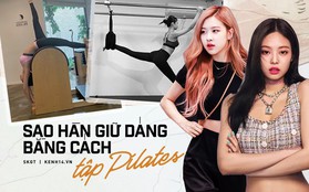 Đâu chỉ có Jennie hay Rosé (BLACKPINK), rất nhiều sao Hàn khác cũng chọn tập Pilates để giữ dáng chuẩn