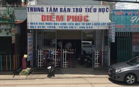 Học sinh bị bỏ quên cả ngày ở trường: Đình chỉ hoạt động trung tâm bán trú