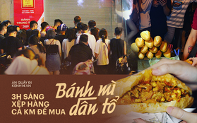 Bánh mì dân tổ có gì bên trong mà cả đoàn người chấp nhận xếp hàng lúc 3h sáng để chờ mua?