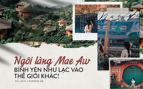 Đi 1 được 3: Ngôi làng nhỏ vừa thơ mộng như đồi chè Mộc Châu, vừa cổ kính như Phượng Hoàng Cổ Trấn mà lại ngay gần Việt Nam nè!