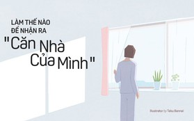 Đi tìm căn nhà dành riêng cho bạn: 5 câu hỏi bạn cần tự trả lời trước khi "gánh nợ"