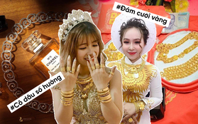 Những cô dâu "số hưởng" với vòng vàng trĩu cổ: "Gánh" nặng vậy ai cũng nguyện ý lấy chồng!