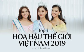 Top 3 Miss World Việt Nam 2019: Tân hoa hậu khẳng định không có ý định phẫu thuật thẩm mỹ, 2 á hậu gây thuyết phục bởi sự tự tin, khôn khéo