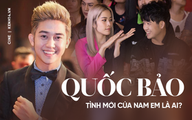 Quốc Bảo: Từ "em trai ruột" của chị đại Mỹ Tâm đến "bến đỗ bình yên" của Nam Em?