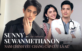 Nam chính "Yêu Chàng Cấp Cứu" Sunny Suwanmethanon: Ông chú độc thân điển trai chuyên "bao" bom tấn phòng vé