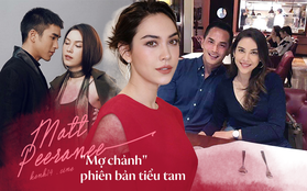 "Mợ chảnh" Vì Sao Đưa Anh Tới bản Thái - Matt Peeranee: Quyền lực 17 năm "nắm trùm" showbiz bỗng tan thành mây khói vì tiện tay giật chồng đàn chị