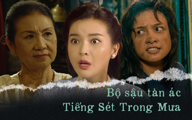 Lật mặt “bộ sậu” tàn ác nhà hội đồng Tiếng Sét Trong Mưa: Hại mẹ bầu sảy thai, giết chết “tiểu tam” chẳng gì là không dám làm