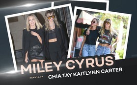 Nhanh như chớp, Miley Cyrus đã chia tay bạn gái Kaitlynn Carter chỉ sau 6 tuần hẹn hò